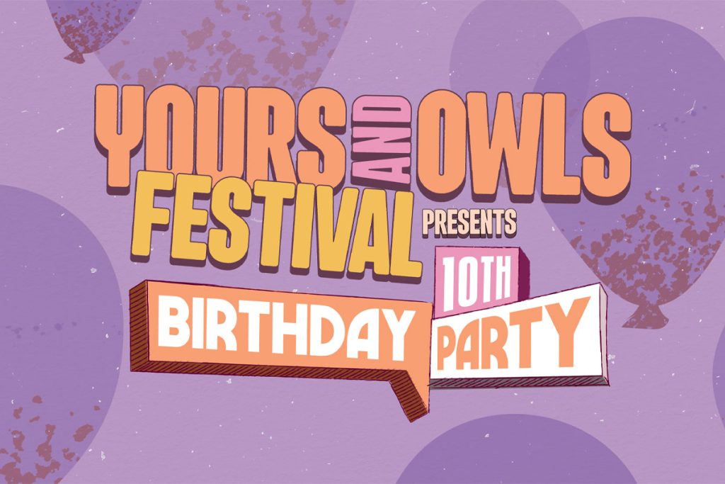 Yours & Owls Festival 2024